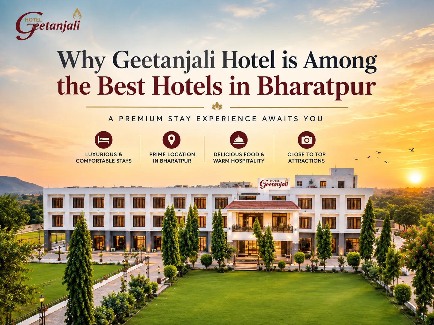 Why Geetanjali Hotel is Among the Best Hotels in Bharatpur